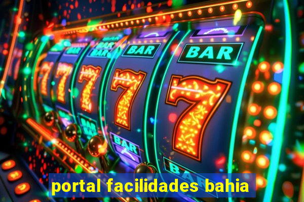 portal facilidades bahia